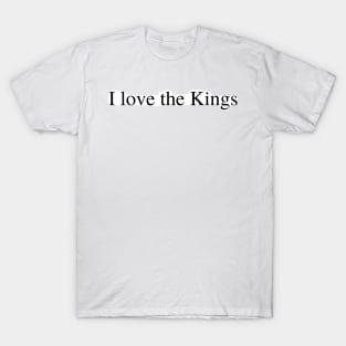 I love the Kings T-Shirt